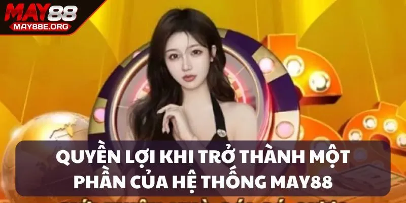 Quyền lợi khi trở thành một phần của nền tảng